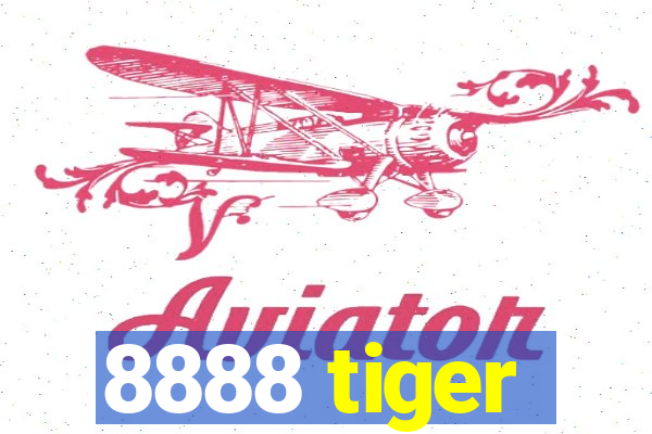 8888 tiger